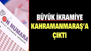 Büyük İkramiye Kahramanmaraş’a Çıktı