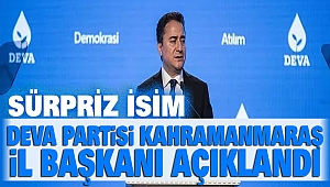 Deva Partisi Kahramanmaraş İl Başkanı Belli Oldu