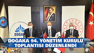 DOĞAKA 94. Yönetim Kurulu Toplantısı Düzenlendi