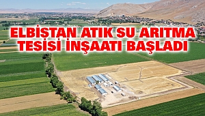 Elbistan Atık Su Arıtma Tesisi İnşaatı Başladı