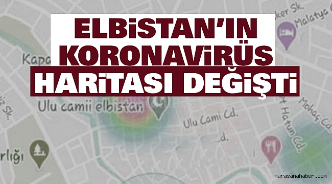 Elbistan’ın Koronavirüs Haritası Değişti