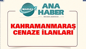Kahramanmaraş Cenaze İlanları