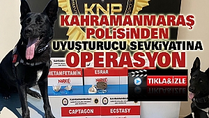 Kahramanmaraş Polisinden Uyuşturucu Sevkiyatına Operasyon