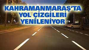 Kahramanmaraş’ta Yol Çizgileri Yenileniyor