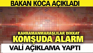 Kahramanmaraşlılar Dikkat: Komşuda Alarm