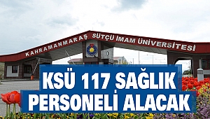 KSÜ 117 sağlık personeli alacak