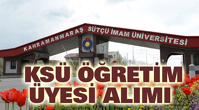 KSÜ Öğretim Üyesi Alımı
