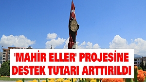 'Mahir Eller' Projesine Destek Tutarı arttırıldı 