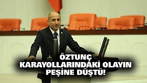 Öztunç, Henüz Yasalaşmayan Uygulamayı Hayat Geçiren Karayollarının Peşine Düştü