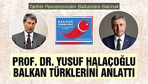 Prof. Dr. Yusuf Halaçoğlu Balkan Türklerini Anlattı