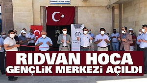 Rıdvan Hoca Gençlik Merkezi Açıldı