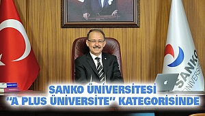 SANKO Üniversitesi, “A Plus Üniversite” Kategorisinde