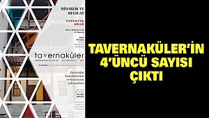 Tavernaküler’in 4’üncü sayısı çıktı
