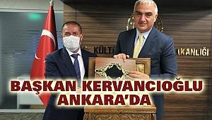 Başkan Kervancıoğlu Ankara’da