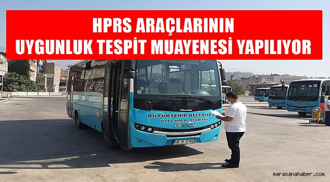HPRS Araçlarının Uygunluk Tespit Muayenesi yapılıyor