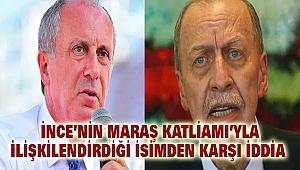 İnce’nin Maraş Katliamı’yla ilişkilendirdiği İsimden Karşı İddia