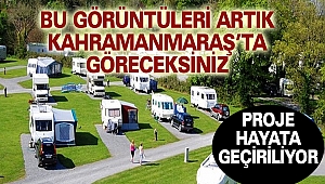 Kahramanmaraş’a ‘Karavan Park’ Projesi