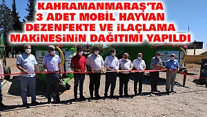 Kahramanmaraş'ta 3 Adet Mobil Hayvan Dezenfekte ve İlaçlama Makinesinin Dağıtımı Yapıldı