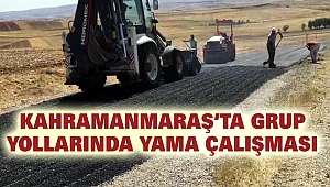Kahramanmaraş’ta grup yollarında yama çalışması