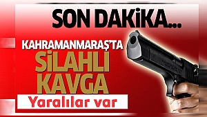 Kahramanmaraş’ta Pompalı Tüfekle Saldırı