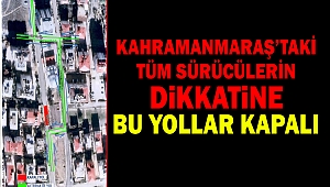 Kahramanmaraş’taki Tüm Sürücülerin Dikkatine