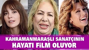 Kahramanmaraşlı Sanatçının Hayatı Film Oluyor