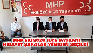 MHP Ekinözü İlçe Başkanı Hidayet Şakalar Yeniden Seçildi