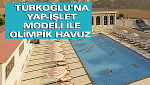 Türkoğlu'na Yap-İşlet Modeli İle Olimpik Havuz