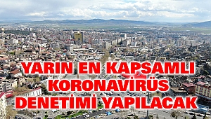 Yarın En Kapsamlı Koronavirüs Denetimi Yapılacak