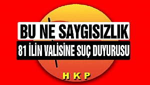 81 İlin Valisine Suç Duyurusu