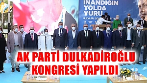 Ak Parti Dulkadiroğlu Kongresi Yapıldı
