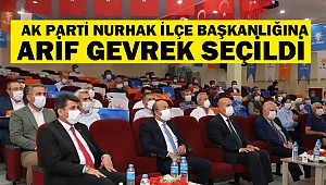 AK Parti Nurhak ilçe Başkanlığına Arif Gevrek Seçildi