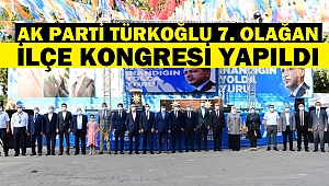 AK Parti Türkoğlu 7. Olağan İlçe kongresi Yapıldı