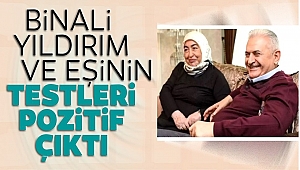 Binali Yıldırım corona virüsü açıklaması: Eşimin ve benim test sonucumuz pozitif çıktı