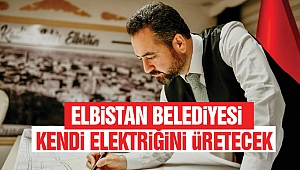 Elbistan Belediyesi Kendi Elektriğini Üretecek
