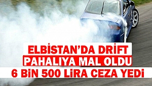 Elbistan’da Drift Pahalıya Mal Oldu: 6 Bin 500 Lira Ceza Yedi