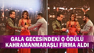Gala Gecesindeki O Ödülü Kahramanmaraşlı Firma Aldı