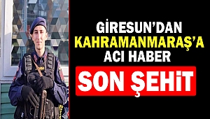 Giresun’dan Kahramanmaraş’a Acı Haber