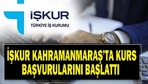 İşkur Kahramanmaraş’ta Kurs Başvurularını Başlattı