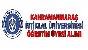 Kahramanmaraş İstiklal Üniversitesi Öğretim Üyesi Alımı