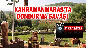Kahramanmaraş'ta dondurma savaşı 