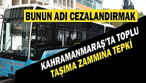 Kahramanmaraş’ta Toplu Taşıma Zammına Tepki