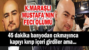 Kahramanmaraşlı Mustafa’nın Feci Ölümü