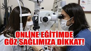 Online eğitimde göz sağlımıza dikkat!