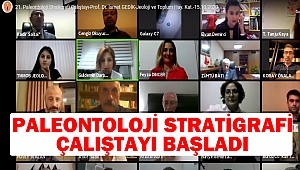 21. Paleontoloji Stratigrafi Çalıştayı Başladı
