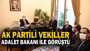 Ak Partili Vekiller Adalet Bakanı İle Görüştü