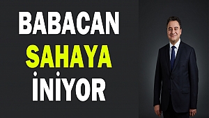 Babacan Sahaya İniyor