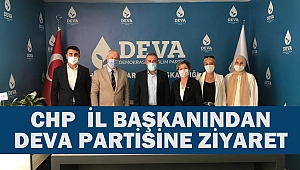 Chp Kahramnmaraş İl Başkanından Deva Partisine Ziyaret