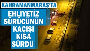 Ehliyetiz sürücünün kaçışı kısa sürdü