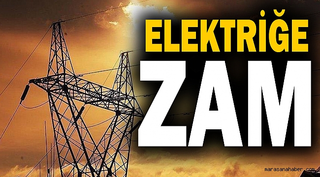 Elektriğe zam